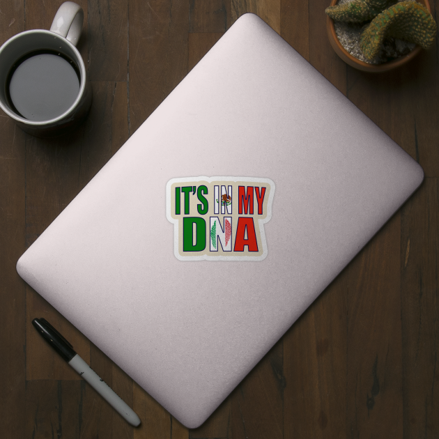 Mexican And Italian DNA Mix Flag Heritage Gift by Just Rep It!!